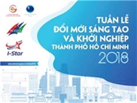Tuần lễ Đổi mới sáng tạo và khởi nghiệp TP.HCM năm 2018 chính thức bắt đầu