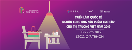Triển lãm quốc tế hàng tiêu dùng cao cấp VIPREMIUM