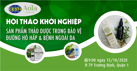 Mời tham dự hội thảo giới thiệu sản phẩm khởi nghiệp “Sản phẩm thảo dược trong bảo vệ đường hô hấp và một số bệnh ngoài da"