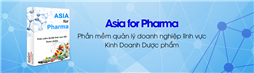 PHẦN MỀM QUẢN LÝ DOANH NGHIỆP LĨNH VỰC SẢN XUẤT KINH DOANH DƯỢC PHẨM - ASIA for PHARMA