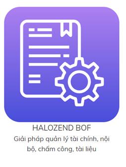 Phần mềm quản lý Thu Chi & Công việc nội bộ, Tài chính, Văn phòng điện tử Halozend BOF