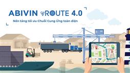 Abivin vRoute 4.0 - Nền tảng Tối ưu Logistics Toàn diện cho Doanh Nghiệp