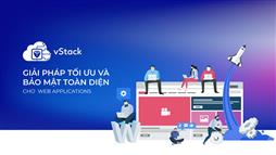 vStack - Giải pháp tối ưu và bảo vệ toàn diện cho Web Applications