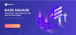 Ứng dụng hỏi đáp & quản lý tri thức Base Square