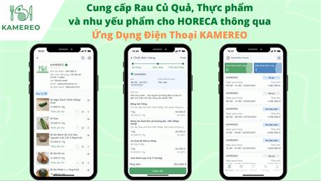 Techmart Công nghệ sau thu hoạch trực tuyến 2021: KAMEREO - Ứng dụng điện thoại và nền tảng website cung cấp thực phẩm sạch