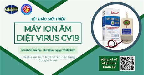 Mời tham dự hội thảo trực tuyến "Máy ion âm diệt virus CV19"
