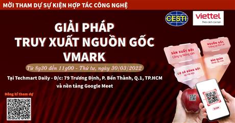 Thư mời tham dự sự kiện Hợp tác công nghệ “Giải pháp truy xuất nguồn gốc vMark”