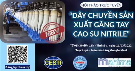 Mời tham dự hội thảo trực tuyến "Dây chuyền sản xuất găng tay cao su Nitrile"
