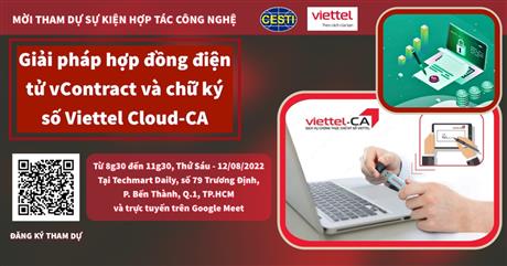 Mời tham dự sự kiện Hợp tác công nghệ “Giải pháp hợp đồng điện tử vContract và chữ ký số Viettel Cloud-CA”