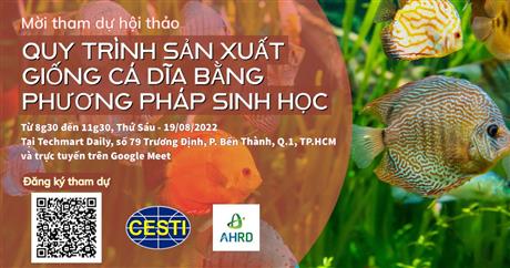 Mời tham dự hội thảo “Quy trình sản xuất giống Cá dĩa bằng phương pháp sinh học”