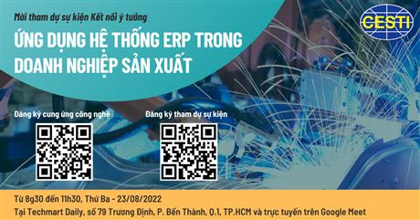 Mời tham dự sự kiện kết nối ý tưởng với chủ đề “Ứng dụng hệ thống ERP trong doanh nghiệp sản xuất”