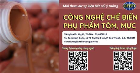 Mời tham gia sự kiện Kết nối ý tưởng với chủ đề  “Công nghệ chế biến phụ phẩm tôm, mực”
