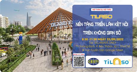 Mời tham dự hội thảo "Tilaso – Nền tảng triển lãm kết nối trên không gian số"