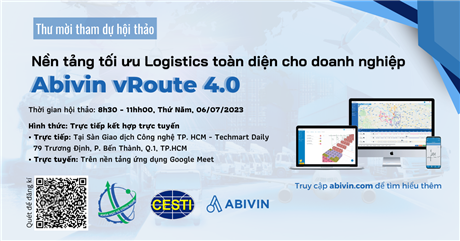 Mời tham dự hội thảo giới thiệu “Nền tảng tối ưu Logistics toàn diện cho doanh nghiệp - Abivin vRoute 4.0”