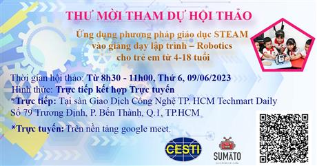 Mời tham dự hội thảo giới thiệu “Ứng dụng phương pháp giáo dục STEAM vào giảng dạy lập trình – Robotics cho trẻ em từ 4-18 tuổi”