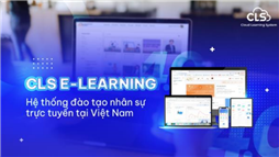 Hệ thống đào tạo trực tuyến CLS E-Learning