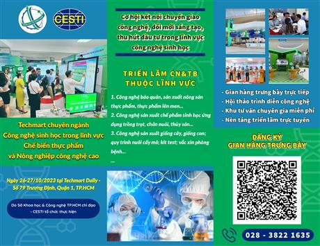 Mời tham gia Chợ Công nghệ và Thiết bị chuyên ngành Công nghệ sinh học thuộc lĩnh vực chế biến thực phẩm và nông nghiệp công nghệ cao năm 2023