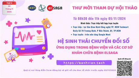 Mời tham dự hội thảo giới thiệu "Hệ sinh thái chuyển đổi số ứng dụng trong bệnh viện và các cơ sở khám chữa bệnh elSAGA"