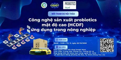 Hội thảo giới thiệu "Công nghệ sản xuất probiotics mật độ cao (HCDF) ứng dụng trong nông nghiệp"