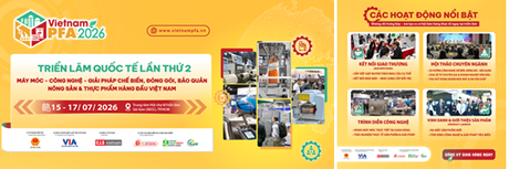 Vietnam PFA 2026 -Triển lãm Quốc tế Công nghệ Chế biến, Đóng gói & Bảo quản Nông sản - Thực phẩm