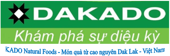 Dakado - "Món quà từ Cao nguyên Dak Lak, Việt Nam"