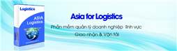 PHẦN MỀM QUẢN LÝ DOANH NGHIỆP LĨNH VỰC GIAO NHẬN, VẬN TẢI - ASIA LOGISTIC